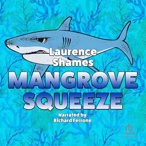Cover of Mangrove Squeeze