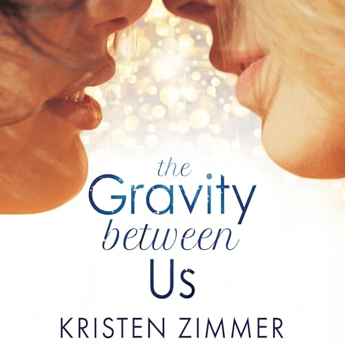 Cover of The Gravity Between Us