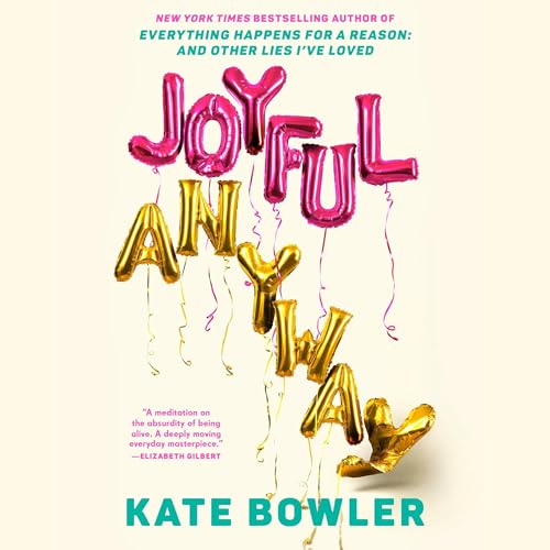 Cover of Joyful, Anyway