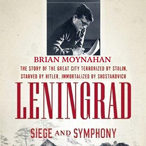 Cover of Leningrad: Siege and Symphony