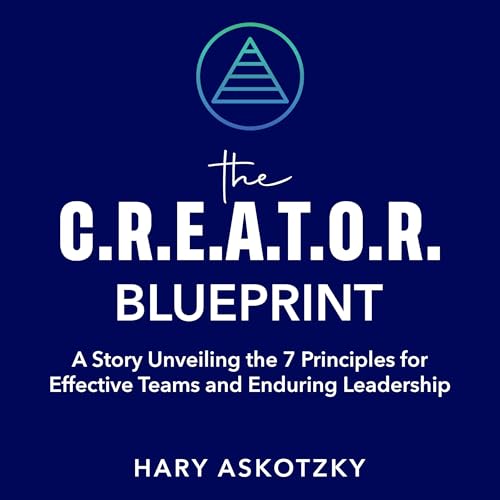 Cover of The C.R.E.A.T.O.R. Blueprint
