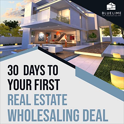 Cover of 30 Days to Your First Real Estate Wholesaling Deal