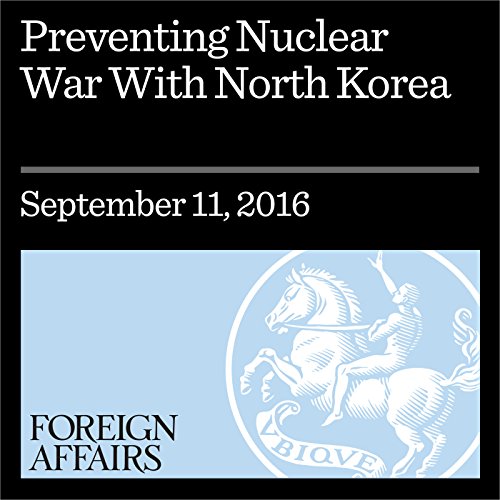 Cover of Preventing Nuclear War With North Korea