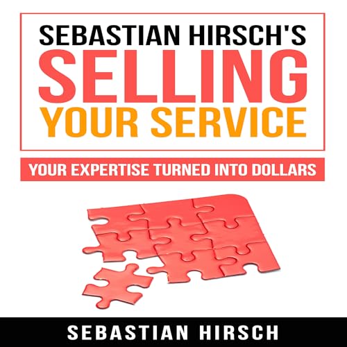 Cover of Sebastian Hirsch's Selling Your Service
