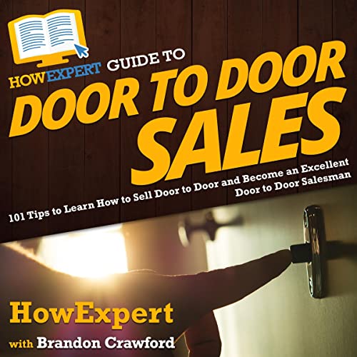 Cover of HowExpert Guide to Door to Door Sales