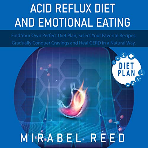 Cover of Acid Reflux Diet and Emotional Eating
