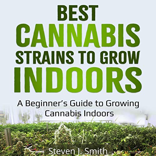 Cover of Best Cannabis Strains to Grow Indoors