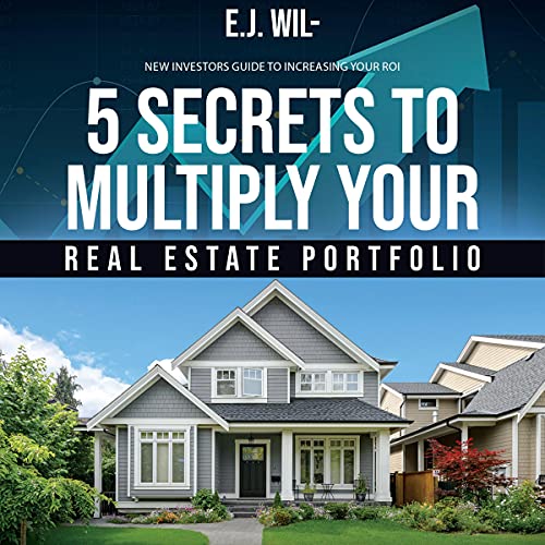 Cover of 5 Secrets to Multiply Your Real Estate Portfolio