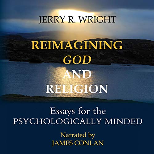 Cover of Reimagining God and Religion: Essays for the Psychologically Minded