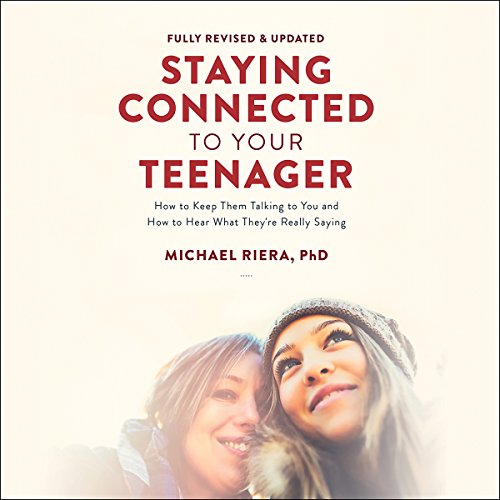 Cover of Staying Connected to Your Teenager, Revised Edition