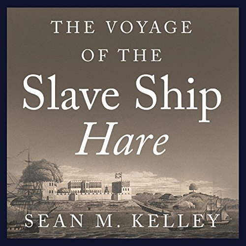 Cover of The Voyage of the Slave Ship Hare