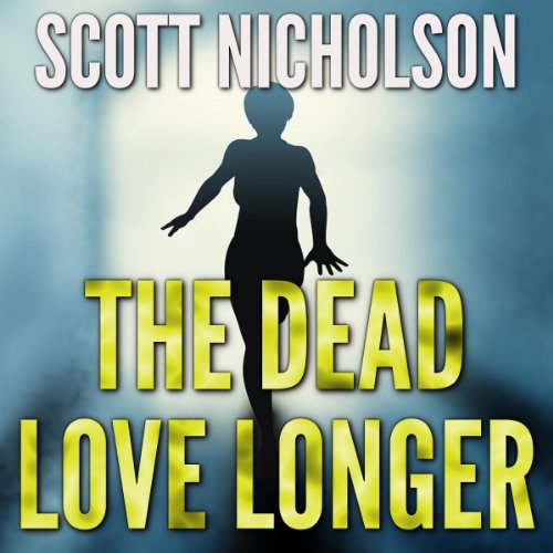 Cover of The Dead Love Longer