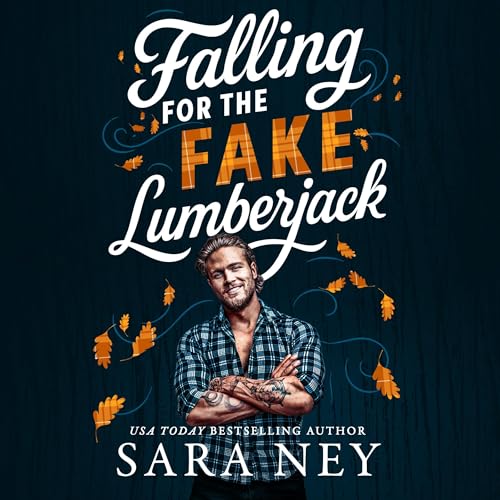 Cover of Falling for the Fake Lumberjack