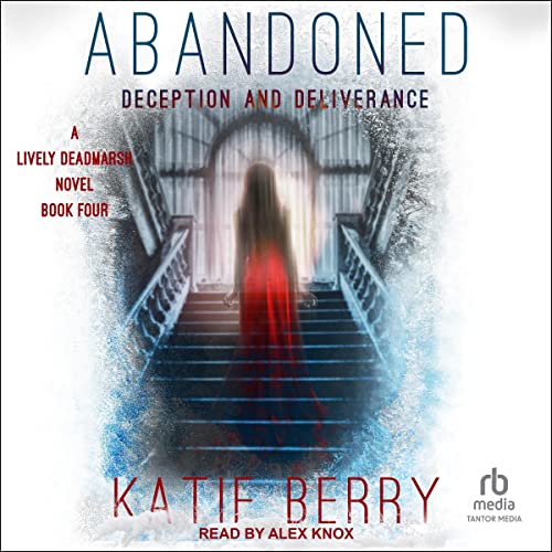 Cover of Abandoned: Deception and Deliverance