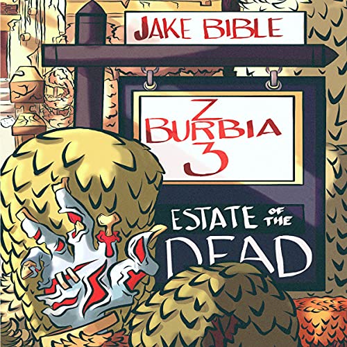 Cover of Z-Burbia 3: Estate of the Dead