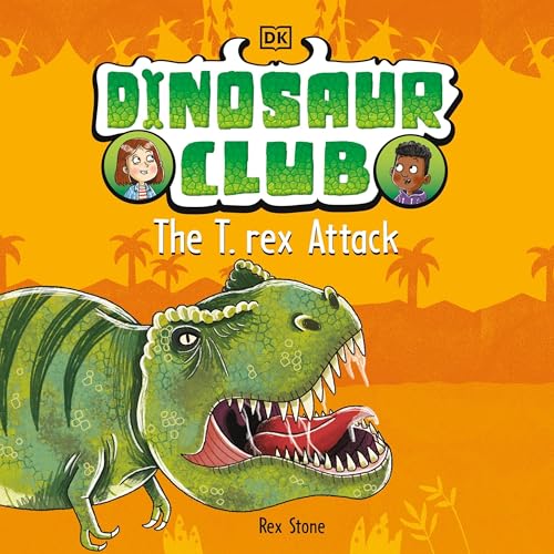 Cover of Dinosaur Club: The T. Rex Attack