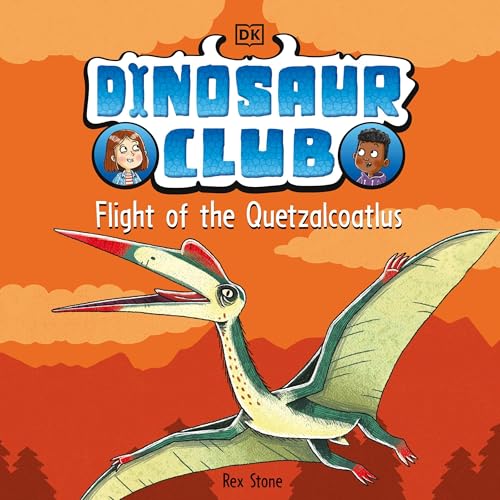 Cover of Dinosaur Club: Flight of the Quetzalcoatlus