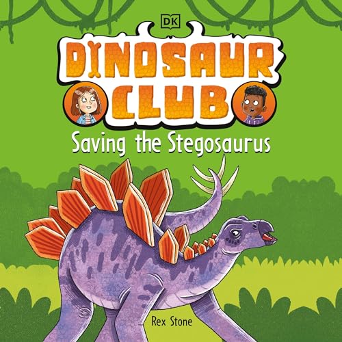 Cover of Dinosaur Club: Saving the Stegosaurus