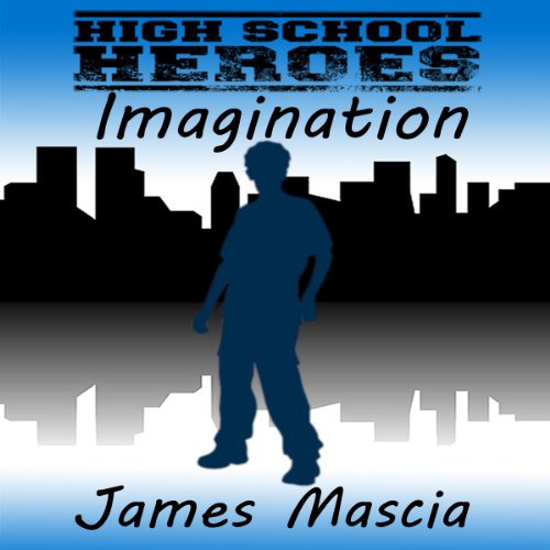 Cover of High School Heroes: Imagination