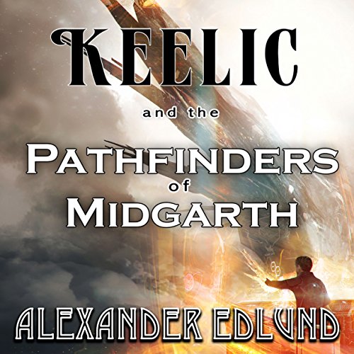 Cover of Keelic and the Pathfinders of Midgarth
