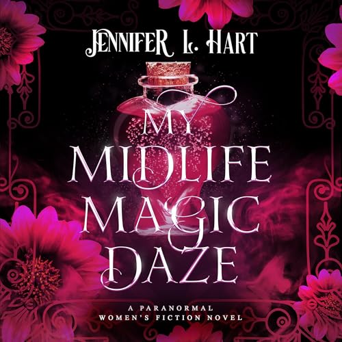 Cover of My Midlife Magic Daze