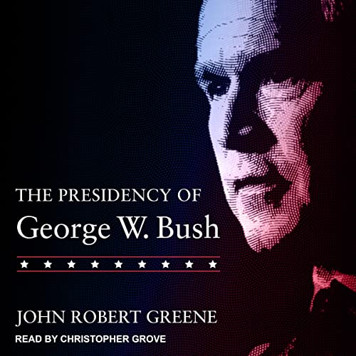 Cover of The Presidency of George W. Bush