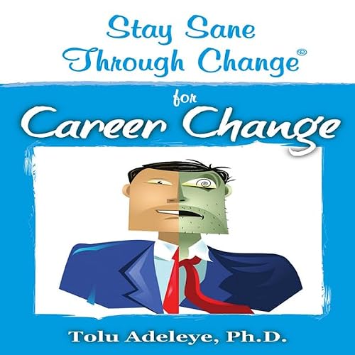 Cover of Stay Sane Through Change: Career Change