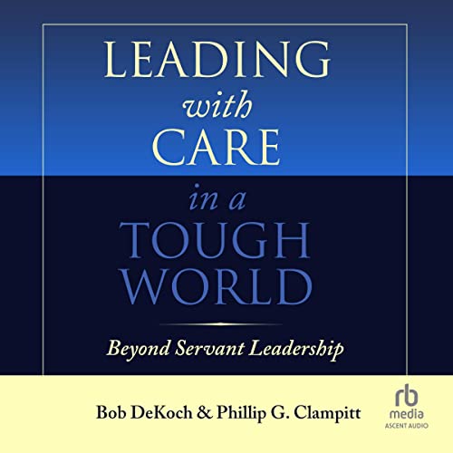 Cover of Leading With Care in a Tough World