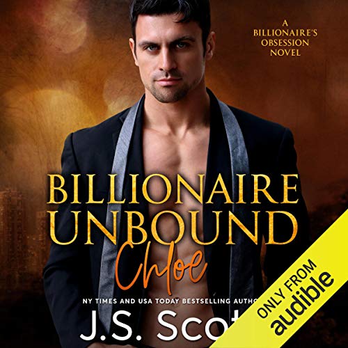 Cover of Billionaire Unbound: The Billionaire's Obsession - Chloe