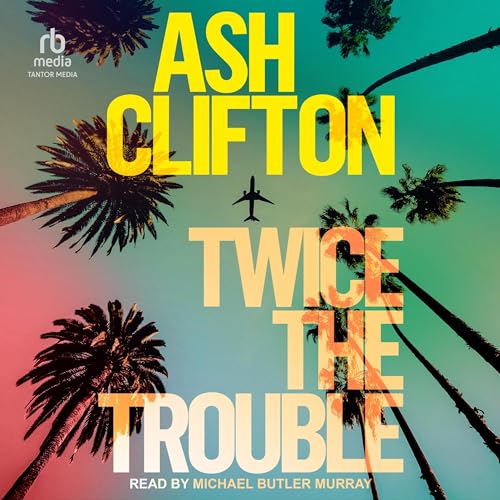 Cover of Twice the Trouble