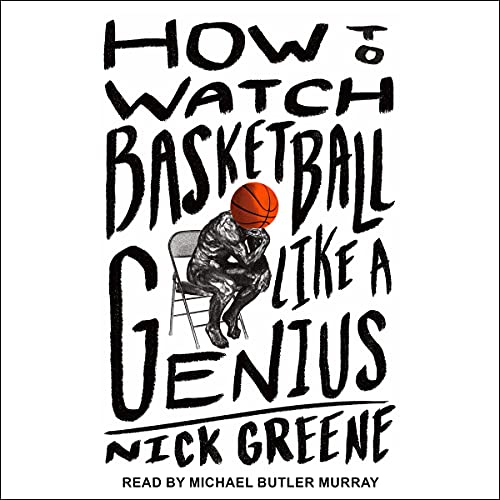 Cover of How to Watch Basketball Like a Genius
