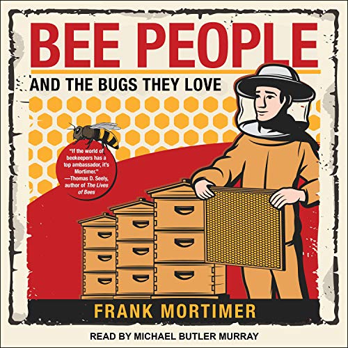 Cover of Bee People and the Bugs They Love