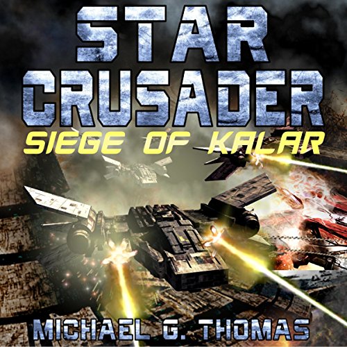 Cover of Star Crusader: Siege of Kalar