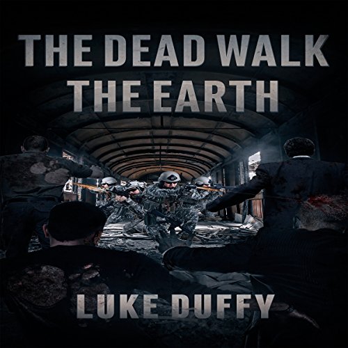 Cover of The Dead Walk the Earth, Volume 1
