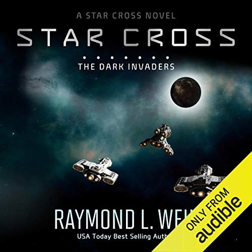 Cover of The Star Cross: The Dark Invaders