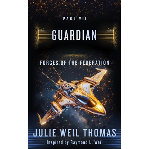 Cover of Forges of the Federation Part VII: Guardian
