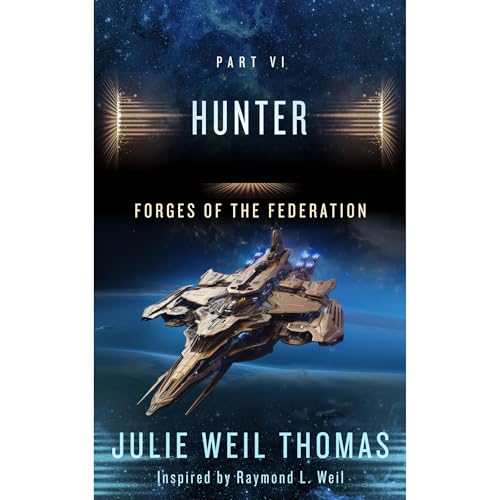 Cover of Forges of the Federation: Part VI Hunter