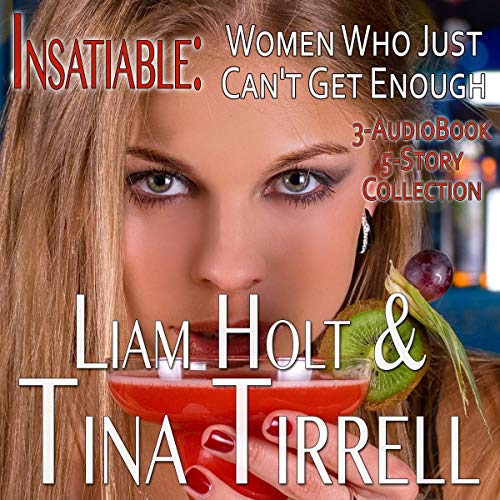 Cover of Insatiable: Women Who Just Can't Get Enough