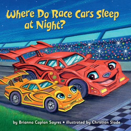 Cover of Where Do Race Cars Sleep at Night?