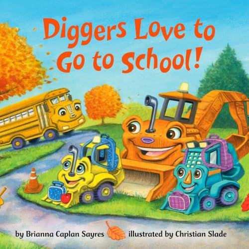 Cover of Diggers Love to Go to School!