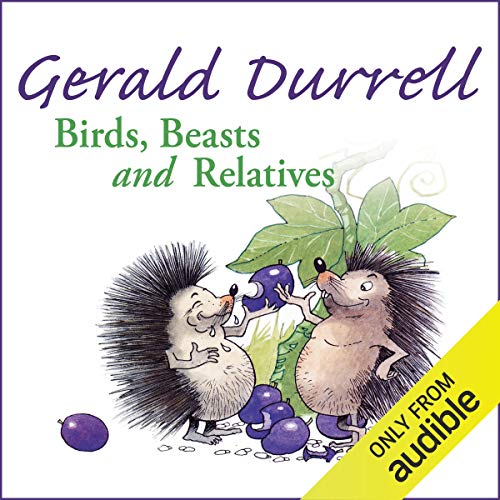 Cover of Birds, Beasts and Relatives