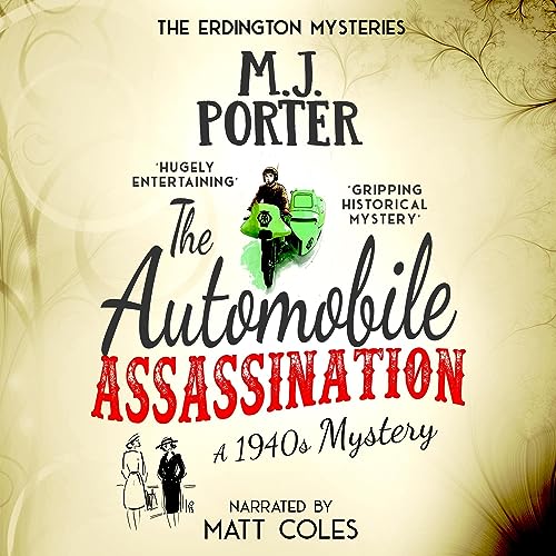 Cover of The Automobile Assassination: A 1940s Mystery