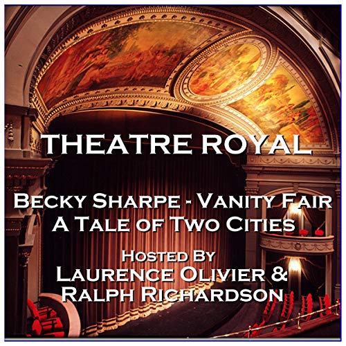 Cover of Theatre Royal - Becky Sharpe - Vanity Fair & The Overcoat: Episode 20