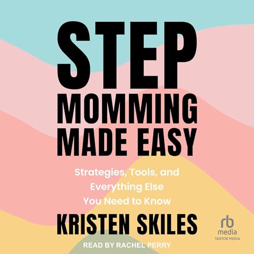 Cover of Stepmomming Made Easy