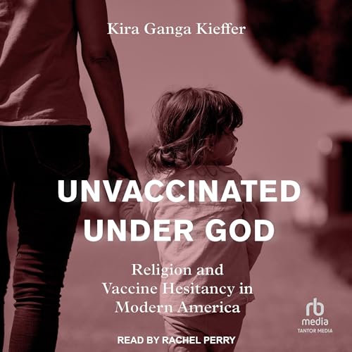 Cover of Unvaccinated Under God