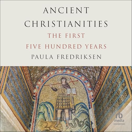 Cover of Ancient Christianities
