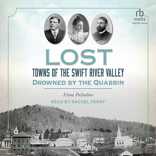 Cover of Lost Towns of the Swift River Valley