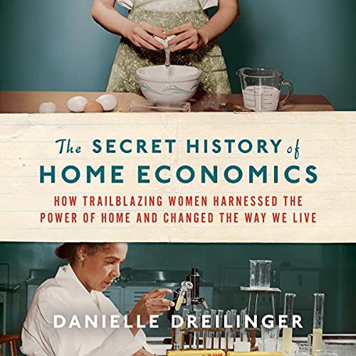 Cover of The Secret History of Home Economics