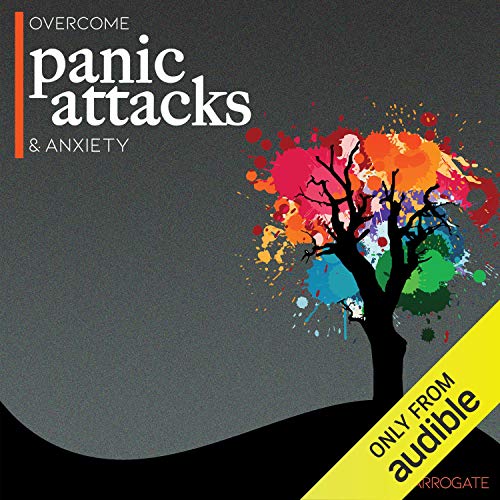 Cover of Overcome Panic Attacks & Anxiety