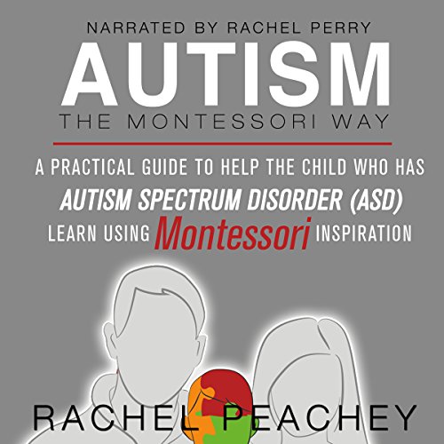 Cover of Autism, The Montessori Way